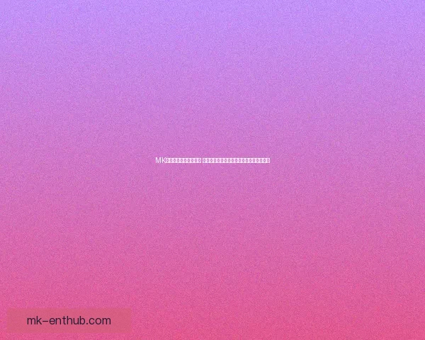 MK体育登录平台全新升级 安全便捷体验助力体育爱好者畅享精彩赛事